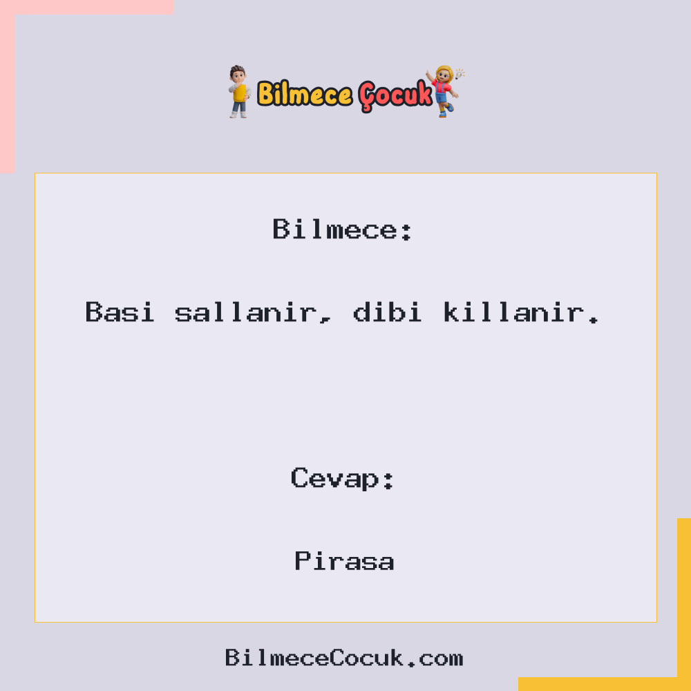Başı sallanır, dibi kıllanır.